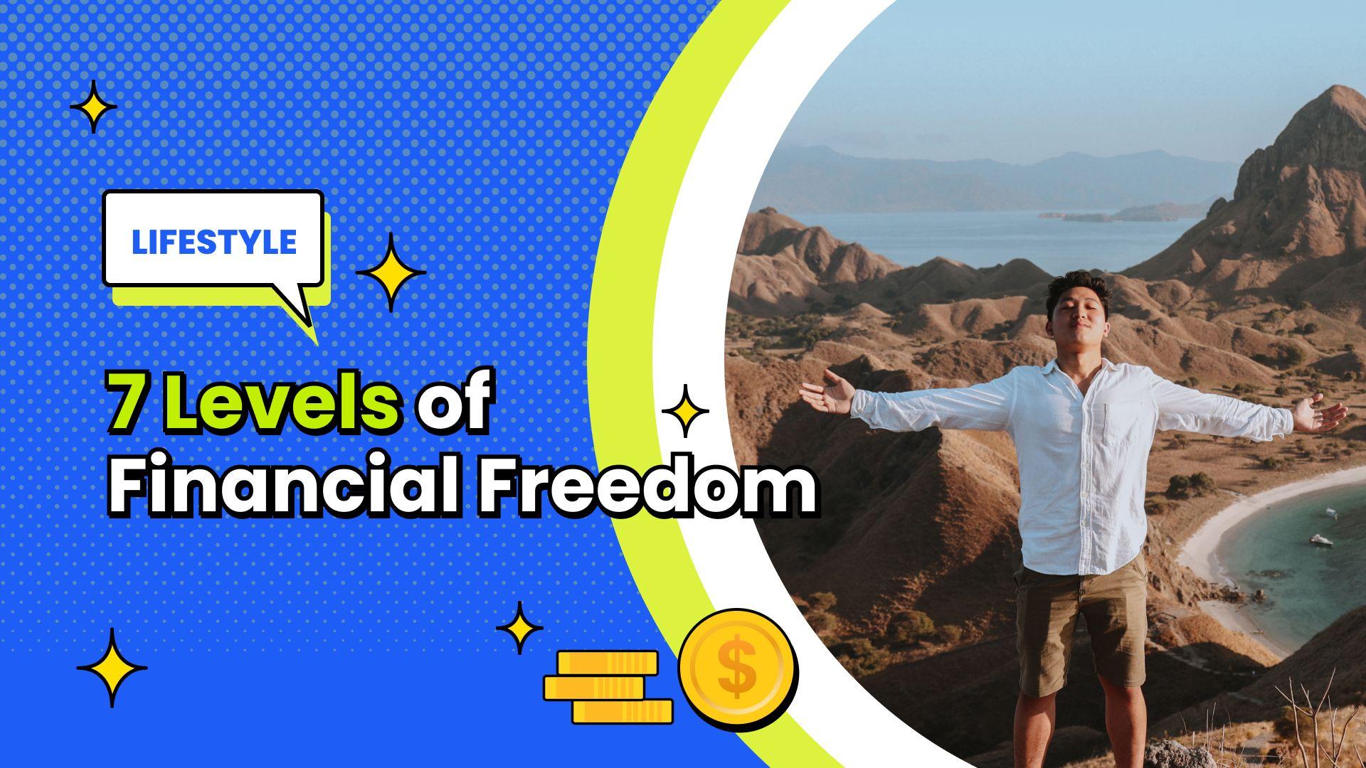 7 levels of Financial Freedom.jpg