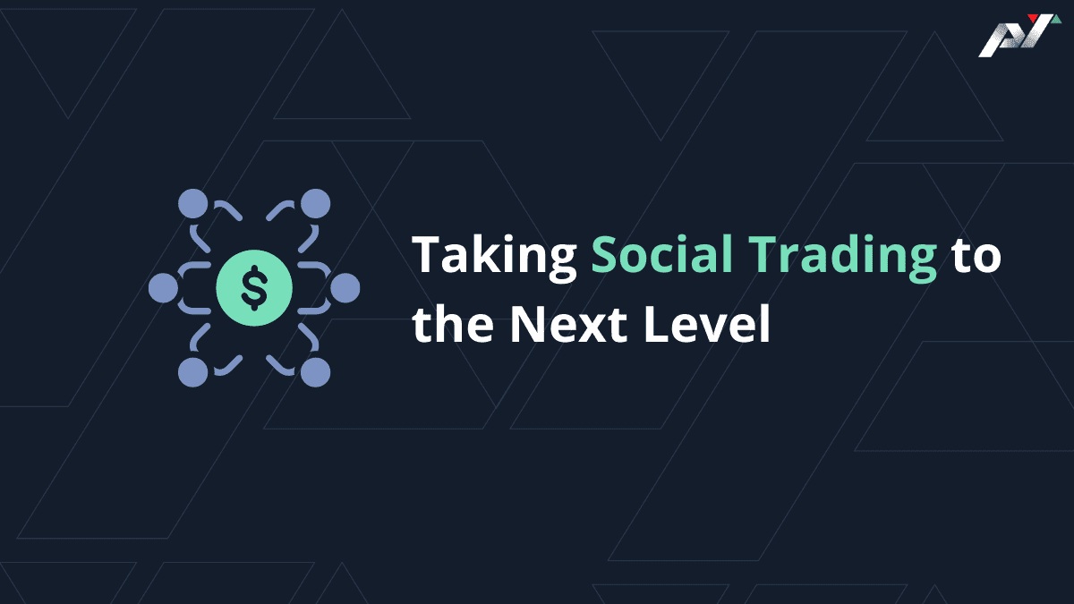 Taking-Social-Trading-to-the-Next-Level-1ylRX.png